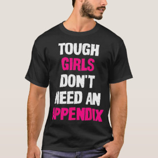 Obwohl Mädchen sich von einer Blinddarmentfernung T-Shirt