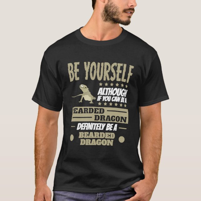 Obwohl wenn man ein bärtiger Drache sein kann T-Shirt (Vorderseite)