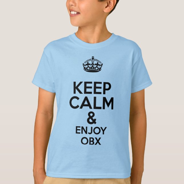 OBX Behalte Ruhe T-Shirt (Vorderseite)