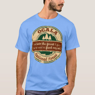 Ocala Nationalwald Und in den Wald gehe ich T-Shirt