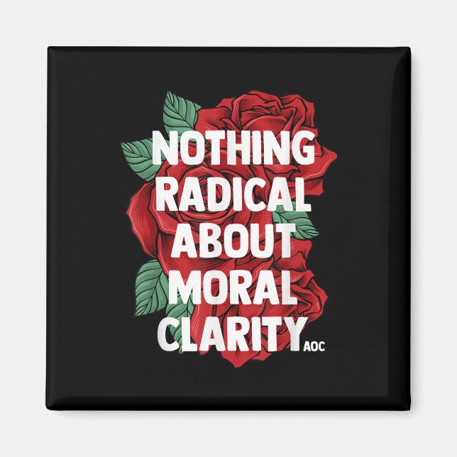 Ocasio Cortez Zitat Sprichwort Slogan Aoc Liberal  Magnet (Vorne)