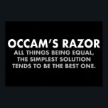 Occam's Razor Definition Science-Klasse Poster<br><div class="desc">Occam's Razor ist das wissenschaftliche Prinzip,  dass alle anderen Dinge gleich sind,  die einfachste Lösung tendiert zur besten. Ein großartiges wissenschaftliches Geek-Poster für den Klassenraum eines Wissenschaftlers oder Wissenschaftslehrers. Je mehr Annahmen man machen muss,  desto unwahrscheinlicher ist eine Erklärung.</div>