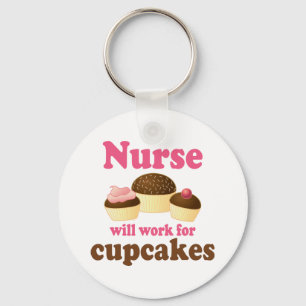 Occupation Will Work For Cupcakes Nurse Schlüsselanhänger
