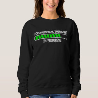 Occupational Therapist Funny Pediatric OT Month 5 Sweatshirt