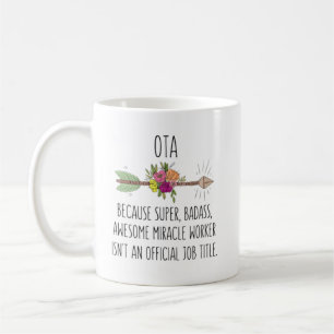 Occupational Therapy Aide OTA Gift Idea Kaffeetasse