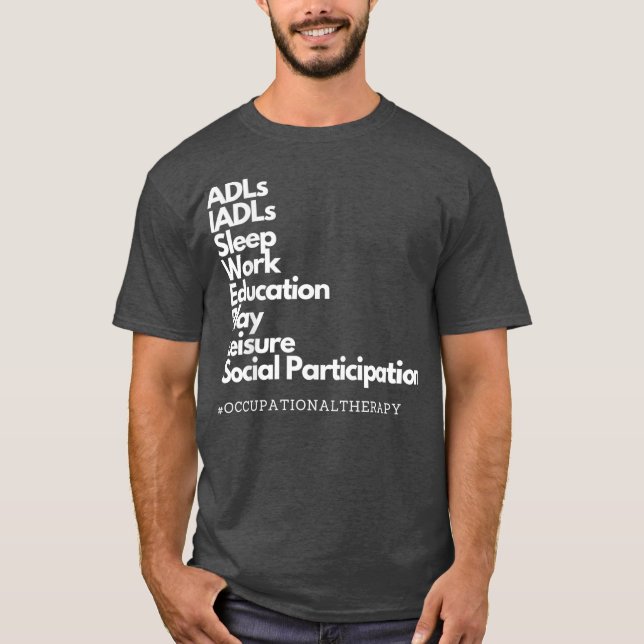 Occupational Therapy Daily Occupations Design T-Shirt (Vorderseite)