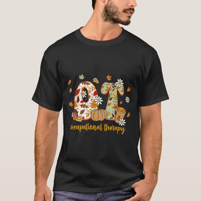 Occupational Therapy Fall Ot Ota Autumn Thanksgivi T-Shirt (Vorderseite)