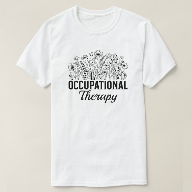 Occupational Therapy Floral Occupational OT T-Shirt (Design vorne)
