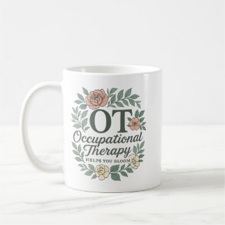 Occupational Therapy Helps You Bloom Floral Wreath Kaffeetasse