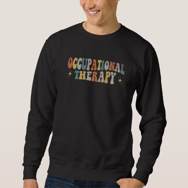 Occupational Therapy OT Therapist OT Month Groovy  Sweatshirt (Vorderseite)