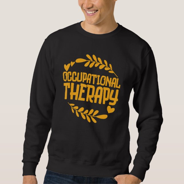 Occupational Therapy Therapist Assistant Crew Bday Sweatshirt (Vorderseite)
