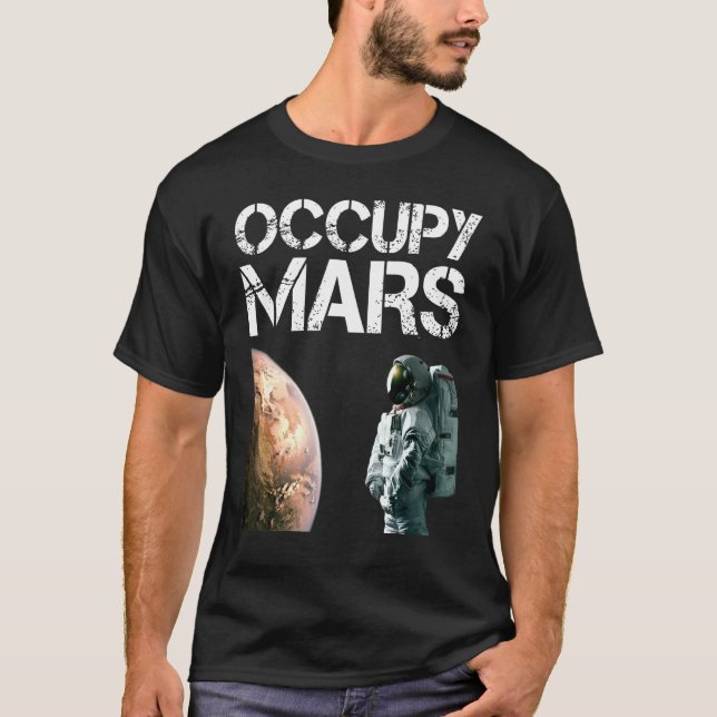 Occupy Mars Astronomie Space Explorer Rocket Scien T-Shirt (Vorderseite)