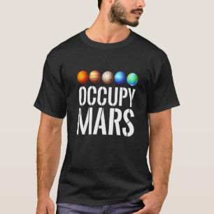 Occupy Mars Mars Kostüme Mars Kostümplaneten T-Shirt