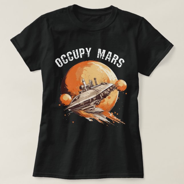 Occupy Mars Space Explorer Astronomie Rocket Scien T-Shirt (Design vorne)