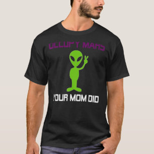 Occupy Mars Terraforming Universe Alien UFO OuterS T-Shirt