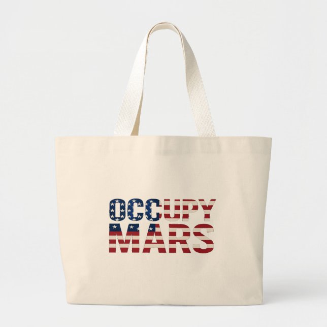 Occupy Mars Tote Bag - Patriotische Weltraumforsch Jumbo Stoffbeutel (Vorne)