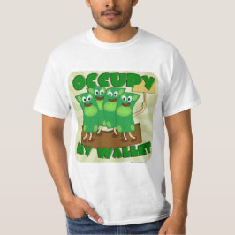 Occupy My Wallet Funny Topey Slogan T-Shirt