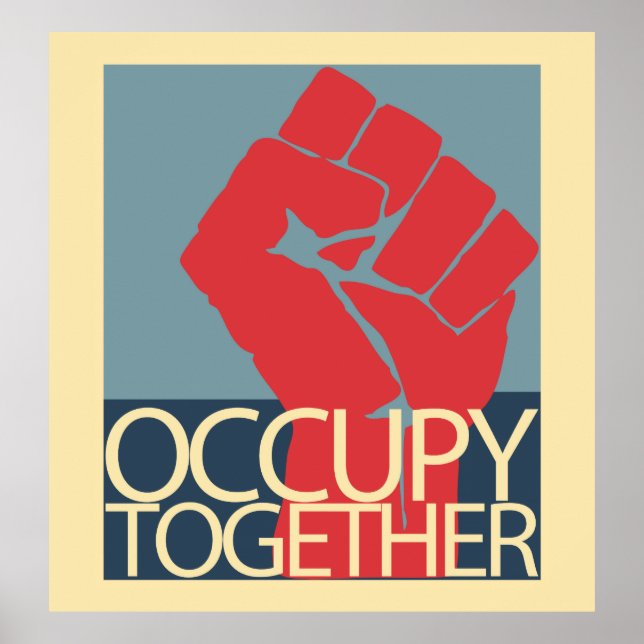 Occupy Together Protest Art Occupy Wall Street Poster (Vorne)
