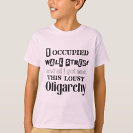 Occupy Wall Street Lousy Oligarchie (White Sachsy) T-Shirt