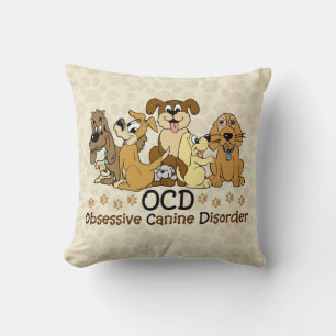 OCD besessene Hunde- Störung Kissen