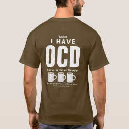 OCD besessene Kaffee-Störung T-Shirt
