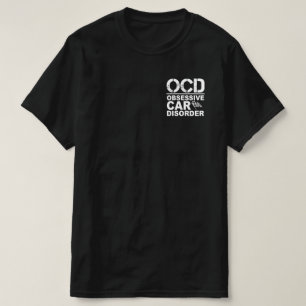 OCD Obsessive Autokrankheit Funny Car Liebhaber T-Shirt
