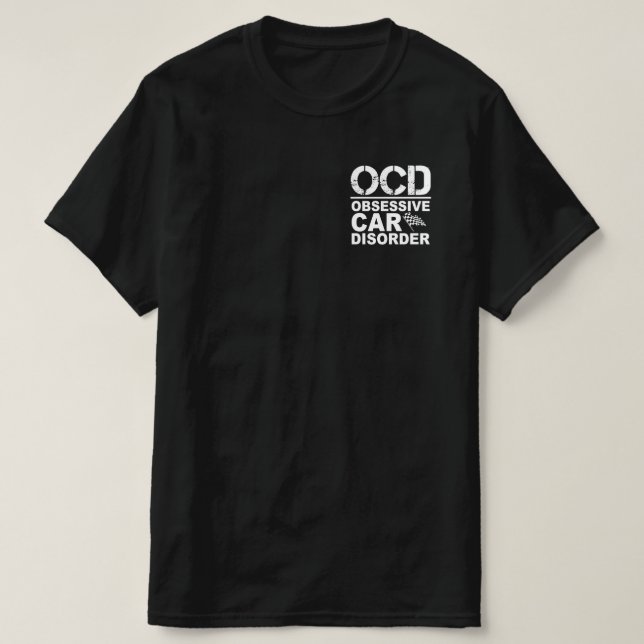 OCD Obsessive Autokrankheit Funny Car Liebhaber T-Shirt (Design vorne)