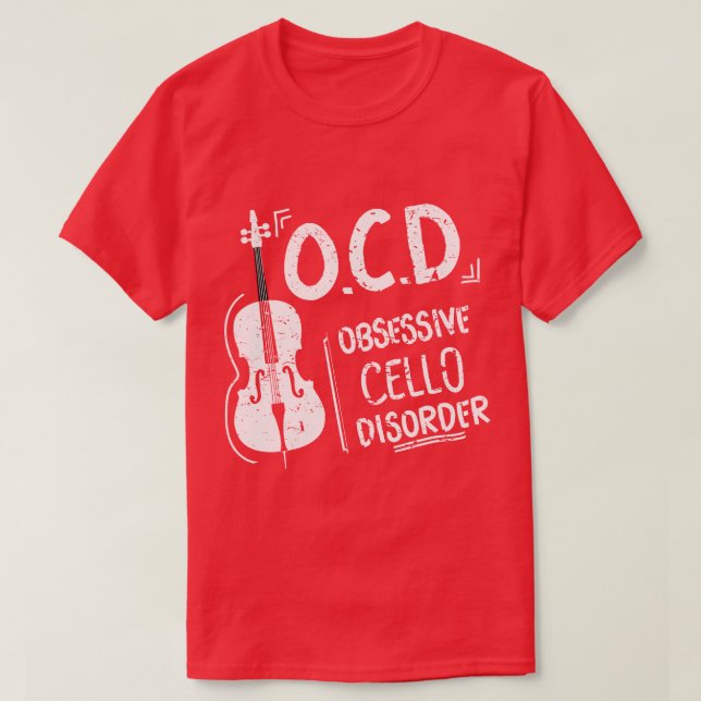 OCD Obsessive Cello-Störung Cellist Gift Idea T-Shirt (Design vorne)