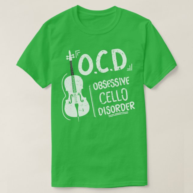 OCD Obsessive Cello-Störung Cellist Gift Idea T-Shirt (Design vorne)
