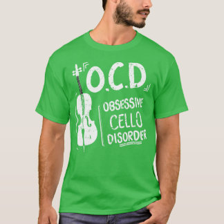 OCD Obsessive Cello-Störung Cellist Gift Idea T-Shirt