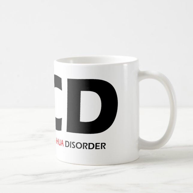 OCD - Obsessive Chihuahua-Störung Tasse (Rechts)