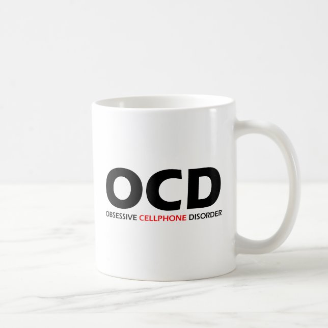 OCD - Obsessive Mobiltelefonkrankheit Kaffeetasse (Rechts)