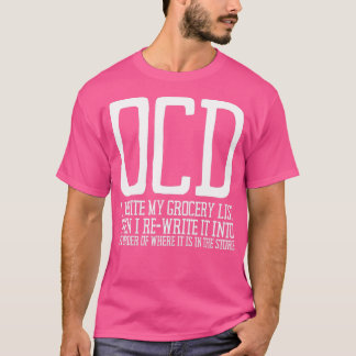 OCD Obsessive Zwangsstörung Bewusstsein 13 T-Shirt