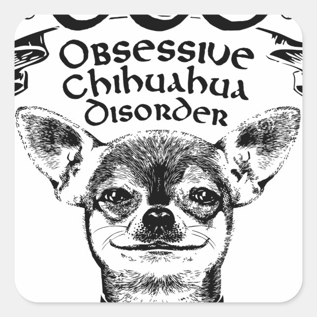 OCD-Zwangschihuahua Quadratischer Aufkleber (Vorderseite)