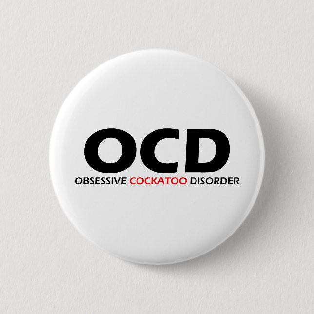 OCD - Zwangsstörung des Kakadus Button (Vorderseite)