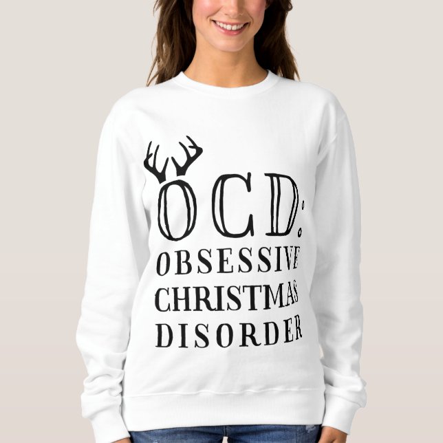 OCD: Zwangsstörung zu Weihnachten Sweatshirt (Vorderseite)