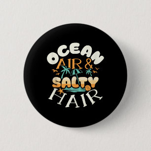 Ocean Air Amp Salty Hair Beach Sommerferien Fu Button