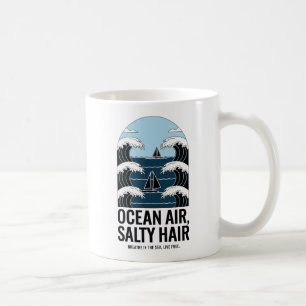 Ocean Air Salty Hair Segeln Wave Design Kaffeetasse