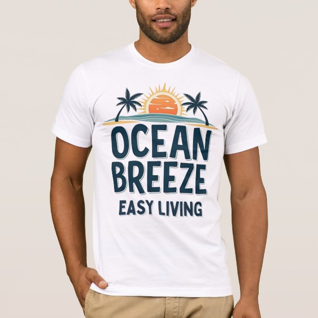 Ocean Breeze Easy Living T-Shirt (Vorderseite)