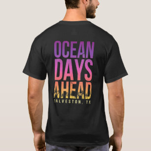 Ocean Days vor Galveston Beach Texas Beach Bum T-Shirt
