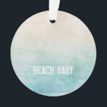 Ocean Watercolor BEACH BABY Sand Reisen Ornament<br><div class="desc">Watercolor Beach Design in Ocean Blue & Sand Farben mit individuellem BEACH BABY in Weiß. Leicht zu personalisieren Text, Textfarbe, Schriftart. Ein wahrer Souvenir für den Strandliebhaber und besondere Zeiten dort, um das ganze Jahr über zu genießen. Modern, Spaß, zeitlos. Mix und Match ganze Beach / Keepake Kollektionen von TMCdesigns....</div>