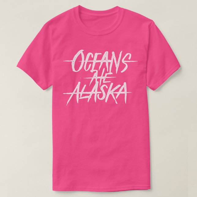 Oceans Ate Alaska 4 TShirt (Design vorne)
