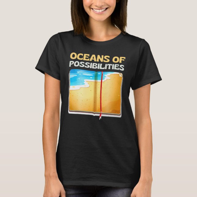 Oceans of Possibilities Reading Books Readers bibl T-Shirt (Vorderseite)