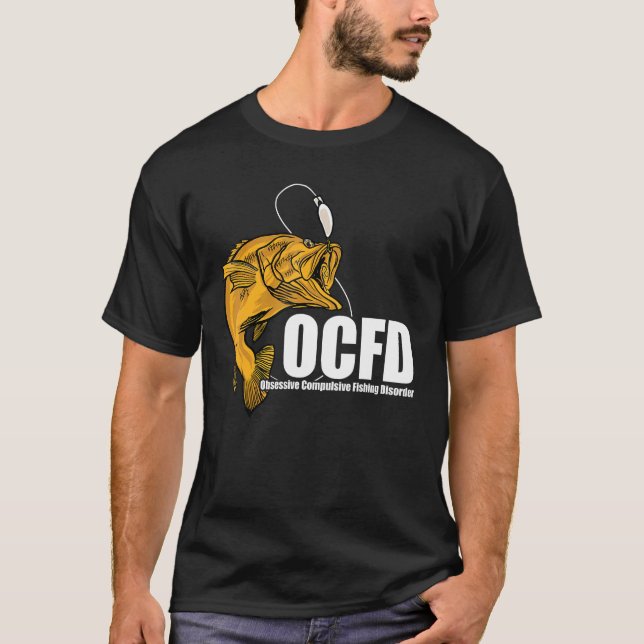 OCFD Zwangsstörung beim Angeln T-Shirt (Vorderseite)