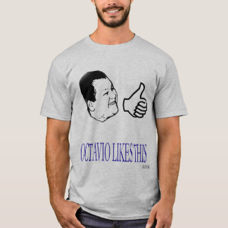 Octavio mag dieses T-Shirt