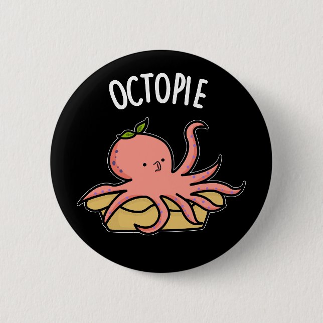 Octo-Pie Funny Octopus Pie Pun Dark BG Button (Vorderseite)