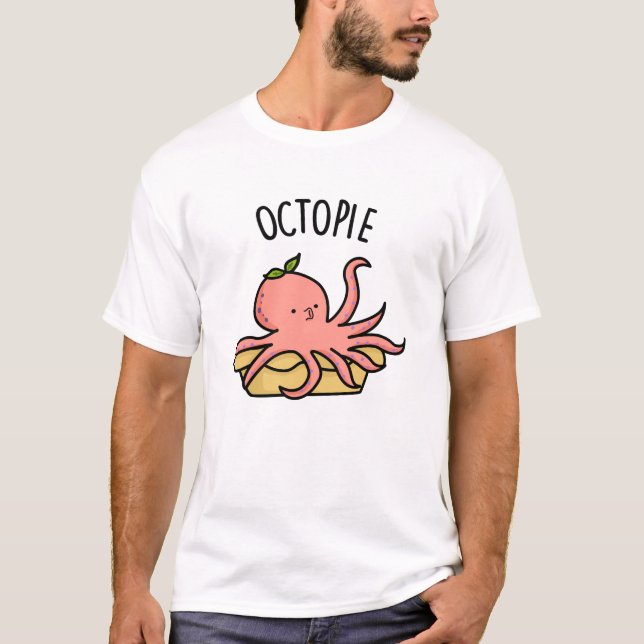 Octo-Pie Funny Octopus Pie Pun T-Shirt (Vorderseite)