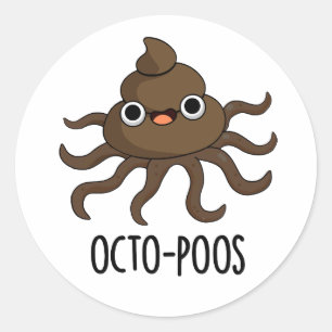 Octo-poos Funny Octopus Pun Runder Aufkleber