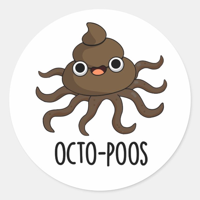 Octo-poos Funny Octopus Pun Runder Aufkleber (Vorderseite)