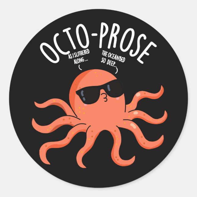 Octo-prose Funny Octopus Pun Dark BG Runder Aufkleber (Vorderseite)